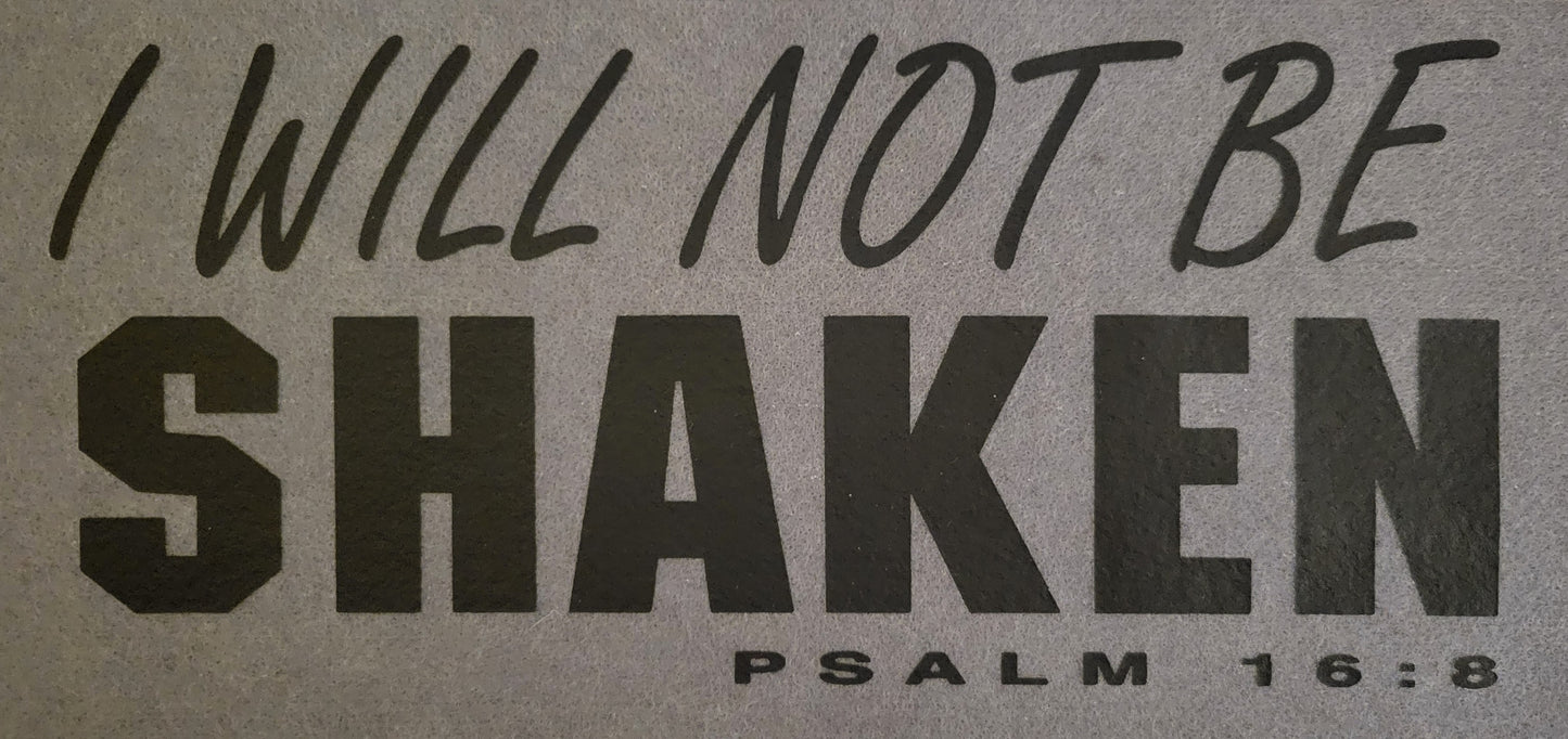 I will not Be Shaken